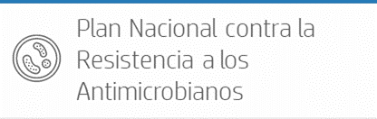 Plan Nacional contra la Resistencia a los Antimicrobianos